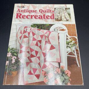 Leisure Arts Antique Quilts Recreated